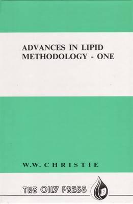 Advances in Lipid Methodology - One [Oily Press Lipid Library, Volume 2]