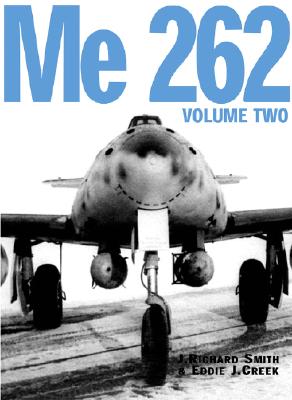 Me 262, Volume 2. (Luftwaffe Classics 4).