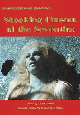 Necronomicon Presents Shocking Cinema of the Seventies
