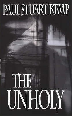 The Unholy [Paperback] Kemp, Paul Stuart