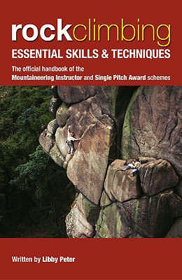 Rock Climbing : Essential Skills & Techniques