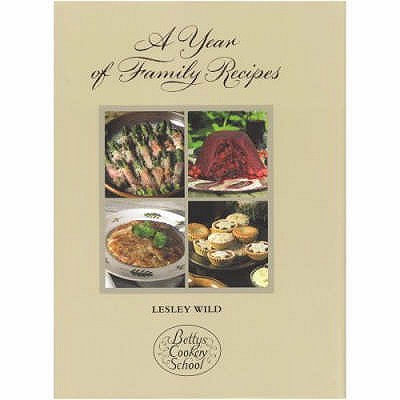 A Year of Family Recipes by Wild, Lesley (2007) Hardcover