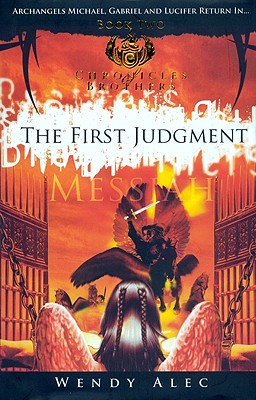 Messiah: The First Judgement (Chronicles Of Brothers: Volume 2): Book Two