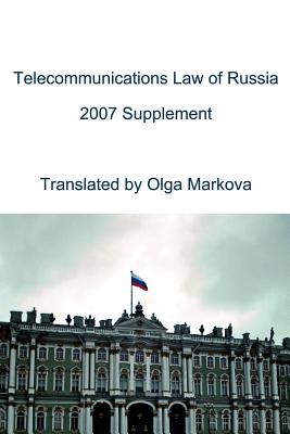Telecommunications Law of Russia: Supplement