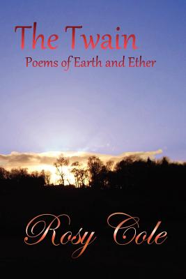 The Twain, Poems of Earth and Ether
