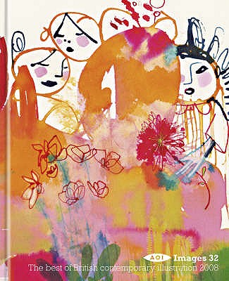 Images 32: The Best of British Contemporary Illustration 2008