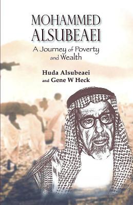 Mohammed Alsubeaei: A Journey Of Poverty And Wealth