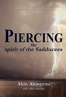 Piercing the Spirit of the Sadducees