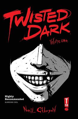 Twisted Dark Volume 1 (Twisted Dark Gn)