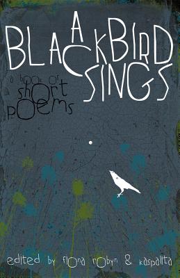 Image for A Blackbird Sings: A Book of Short Poems