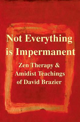 Image for Not Everything Is Impermanent