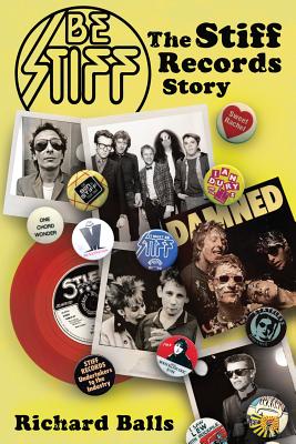 Be Stiff: The Stiff Records Story (SIGNED)