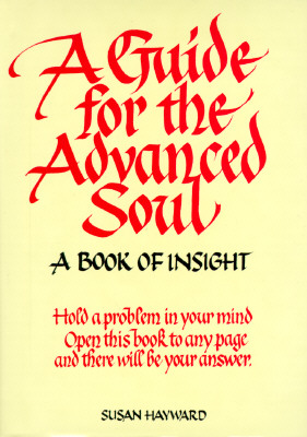 Image for A Guide for the Advanced Soul: A Book of Insight