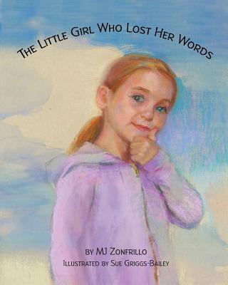 Image for The Little Girl Who Lost Her Words The Little Girl Who Lost Her Words