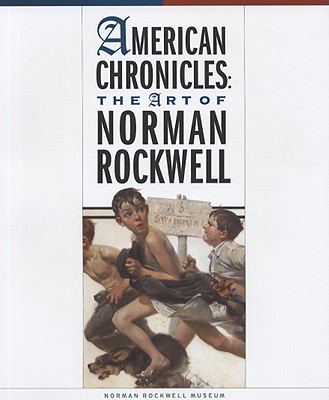 American Chronicles: The Art of Norman Rockwell