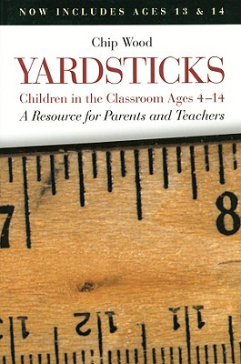 Image for Yardsticks: Children in the Classroom Ages 4-14 : A Resource for Parents and Teachers