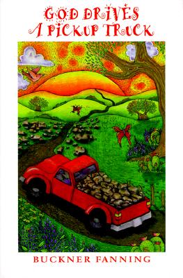 Image for God Drives a Pickup Truck God Drives a Pickup Truck