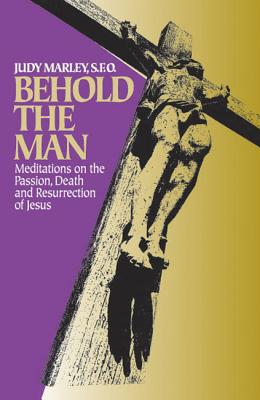 Image for Behold the Man Behold the Man