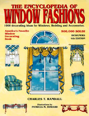 Image for The Encyclopedia of Window Fashions: 1000 Decorating Ideas for Windows, Bedding and Accessories