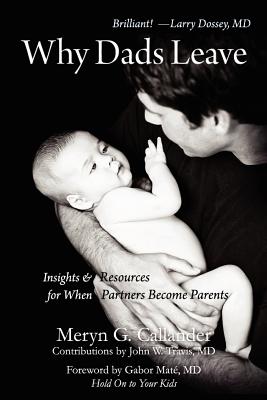 Image for Why Dads Leave: Insights and Resources for When Partners Become Parents