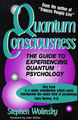 Image for Quantum Consciousness: The Guide to Experiencing Quantum Psychology