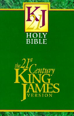 Holy Bible: 21st Century King James Version (KJ21)