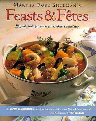 Image for FEASTS & FETES: ELEGANTLY HEALTHFUL MENUS FOR DO-AHEAD ENTERTAINING FEASTS & FETES: ELEGANTLY HEALTHFUL MENUS FOR DO-AHEAD ENTERTAINING