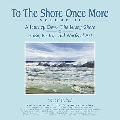 To the Shore Once More: A Journey Down the Jersey Shore