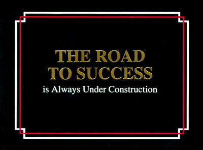 Image for The Road to Success Is Always Under Construction