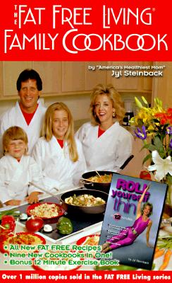 The Fat Free Living Family Cookbook