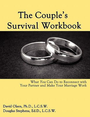 Image for The Couple's Survival Workbook: What You Can Do To Reconnect With Your Partner and Make Your Marriage Work