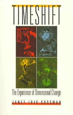 Timeshift: The Experience of Dimensional Change