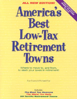 Image for America's Best Low-Tax Retirement Towns: Where to move to, and from, to slash your taxes in retirement!