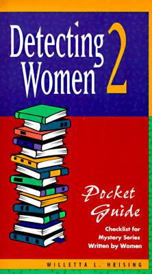 Detecting Women 2 Pocket Guide: A Checklist for Mystery Series Written by Women (No. 2)