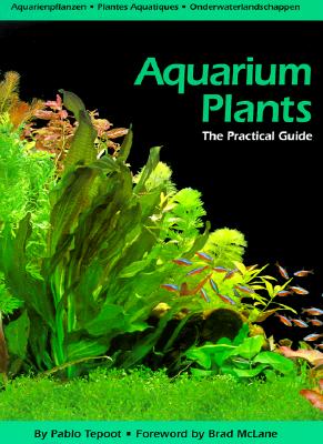Aquarium Plants The Practical Guide