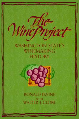 The Wine Project: Washington State's Winemaking History