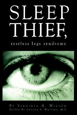 Image for Sleep Thief: Restless Legs Syndrome Sleep Thief: Restless Legs Syndrome