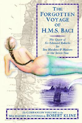 The Forgotten Voyage Of HMS Baci (signed Copy)