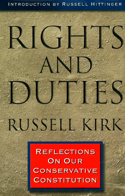 Rights and Duties: Reflections on Our Conservative Constitution