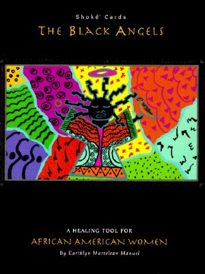 Image for The Black Angels: A Healing Tool for African American Women with Book (Shoke Cards)