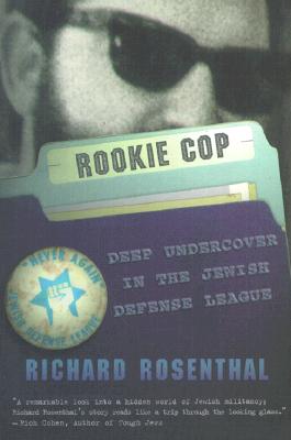 Rookie cop: Deep undercover in the Jewish Defense League