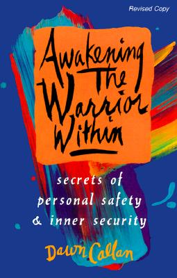 Image for AWAKENING THE WARRIOR WITHIN SECRETS OF PERSONAL SAFETY & INNER SECURITY