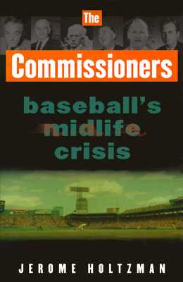 The Commissioners Baseball's Midlife Crisis