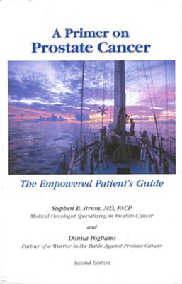 A Primer on Prostate Cancer (Second Edition): The Empowered Patient's Guide