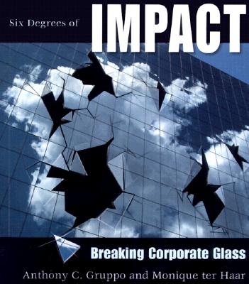 Six Degrees of Impact Breaking Corporate Glass