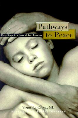 Pathways to Peace: 40 Steps to a Less Violent America
