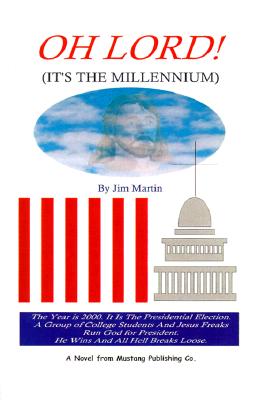Oh Lord! It's the Millennium [Paperback] Martin, Jim