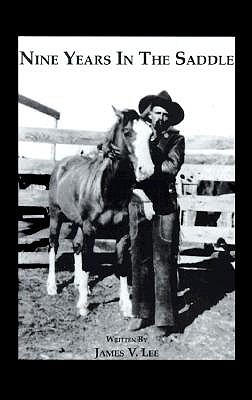 Image for Nine Years in the Saddle Nine Years in the Saddle