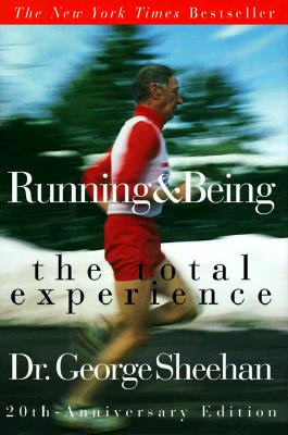 Image for Running & Being: The Total Experience Running & Being: The Total Experience
