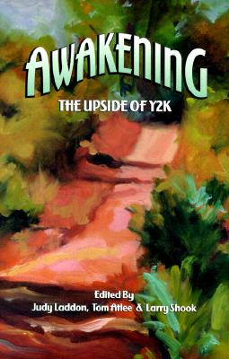 Awakening: The Upside of Y2K (2nd edition)